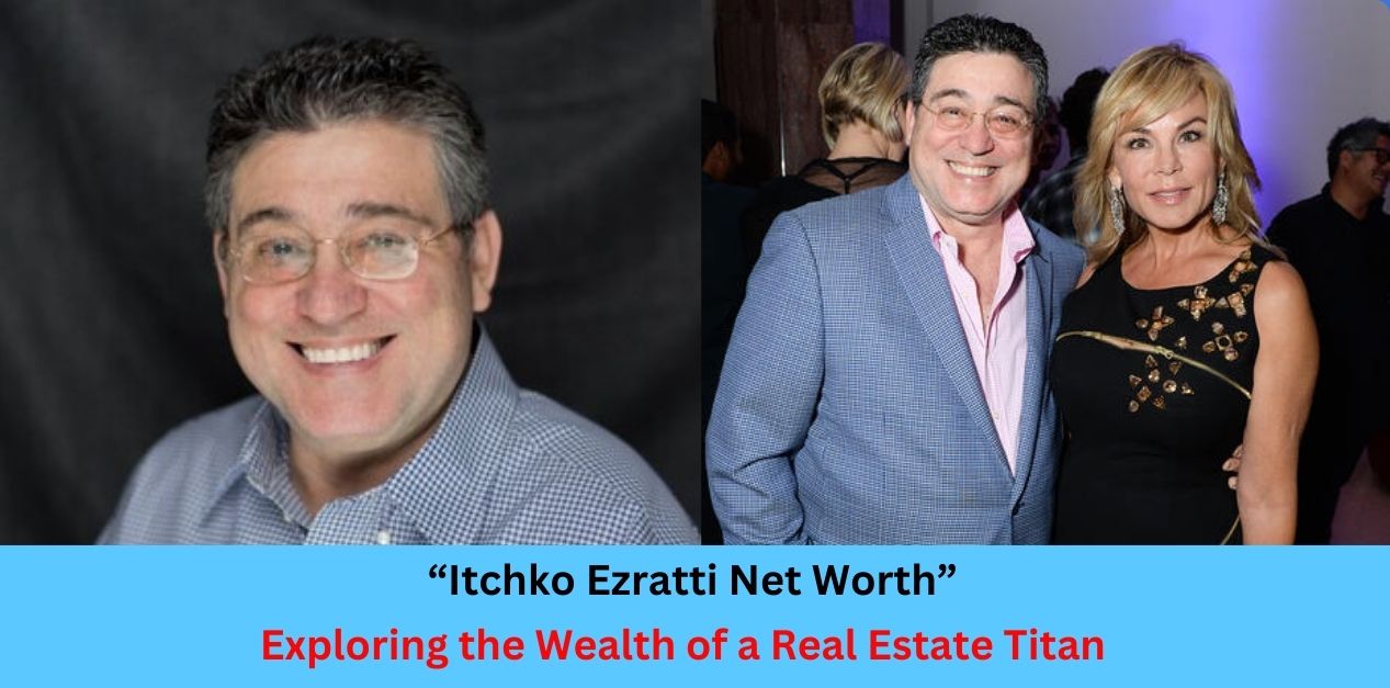 itchko-ezratti-net-worth